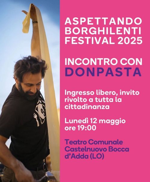 Image for Incontro con DonPasta per il suo progetto “La cucina di Castelnuovo Bocca d’Adda” che presenterà durante il BorghilentiFestival il 1 giugno