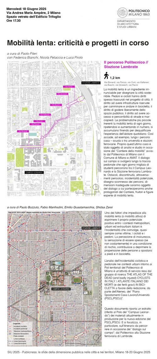 Image for MOBILITA’ LENTA: CRITICITA’ E PROGETTI IN CORSO – A cura di Paolo Bozzuto e Paolo Pileri, DAStU, Politecnico di Milano. Un dialogo sul campo, tra il Campus Leonardo e la Stazione di Lambrate, all’interno degli incontri SIU/Milano 2025 “(Ri)costruire la dimensione pubblica nel progetto della città. Esperienze in corso”